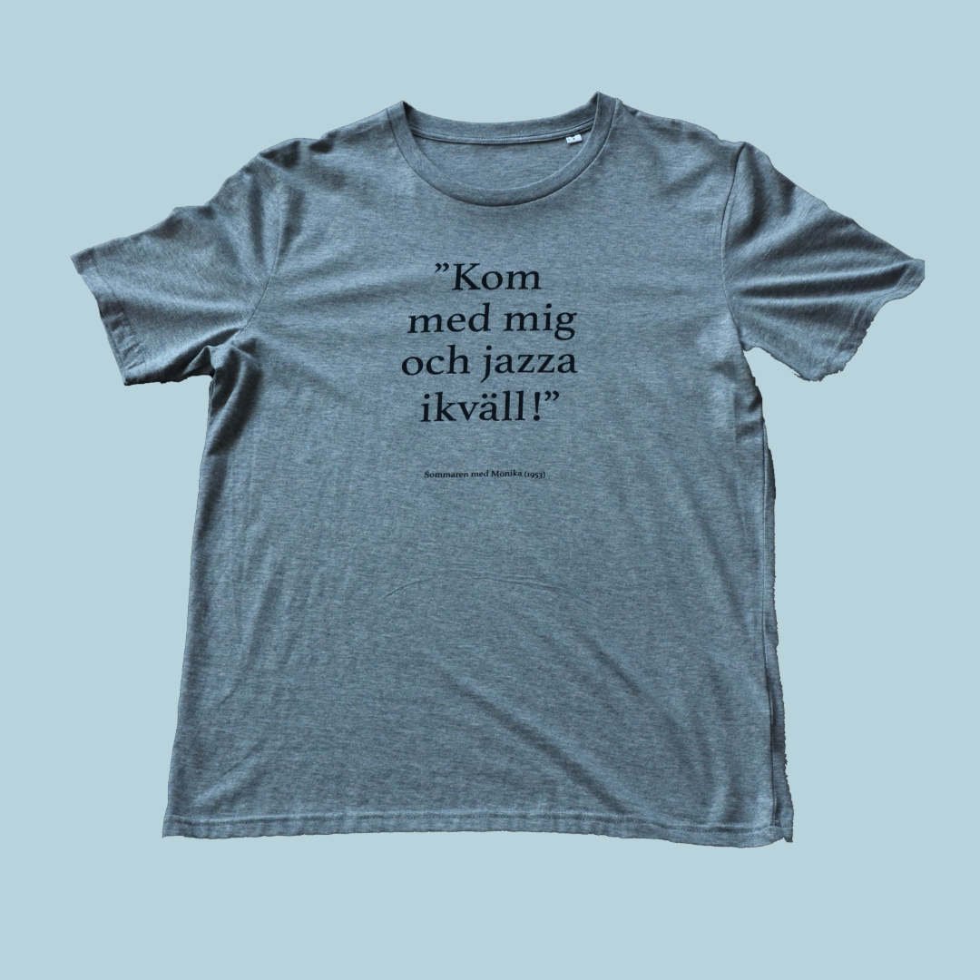Kom med mig och jazza ikväll, t-shirt