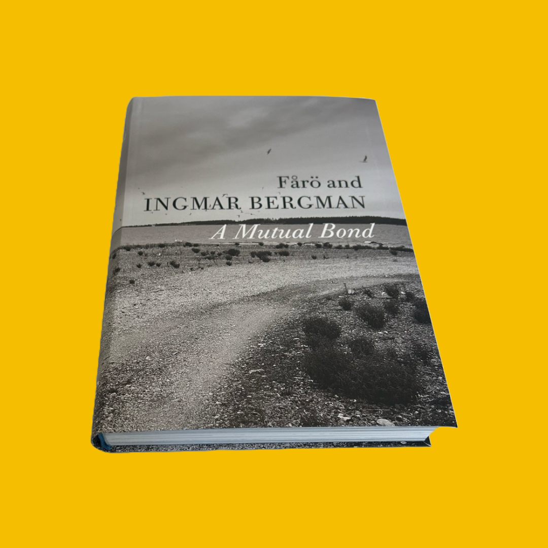 BOOK | Fårö and Ingmar Bergman. A Mutual Bond.